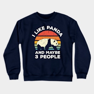 I Like Panda and Maybe 3 People, Retro Vintage Sunset with Style Old Grainy Grunge Texture Crewneck Sweatshirt